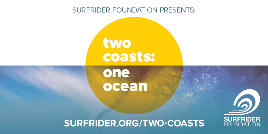 Surfrider Two Coasts: One Ocean